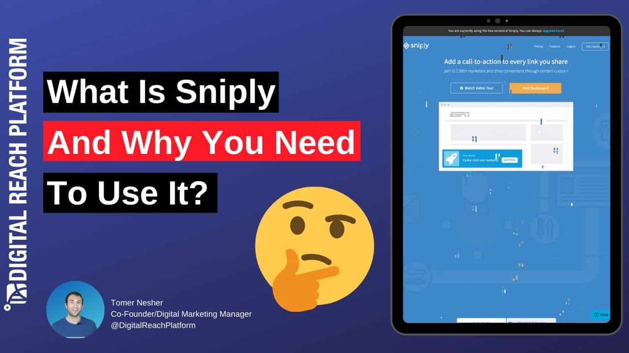 You are currently viewing What Is Sniply and Why You Need To Use It?
